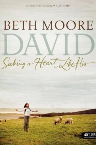 Cover of David: Seeking A Heart Like His Member Book