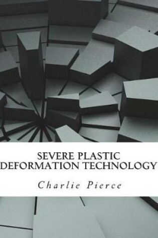 Cover of Severe Plastic Deformation Technology