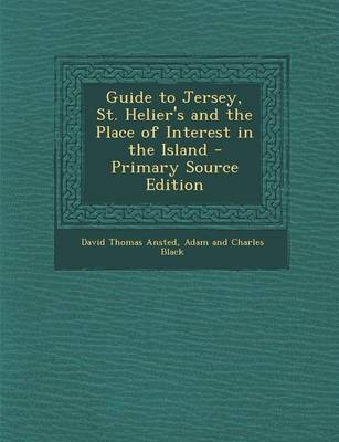 Book cover for Guide to Jersey, St. Helier's and the Place of Interest in the Island