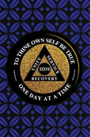 Cover of Unity Service Recovery. To Thine Own Self Be True 37