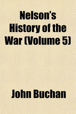 Book cover for Nelson's History of the War (Volume 5)