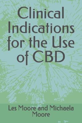 Book cover for Clinical Indications for the Use of CBD