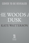 Book cover for The Woods at Dusk