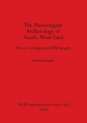 Cover of Merovingian Archaeology of South-west Gaul, Volume II