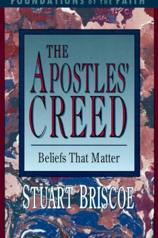 Cover of The Apostles' Creed: Beliefs That Matter