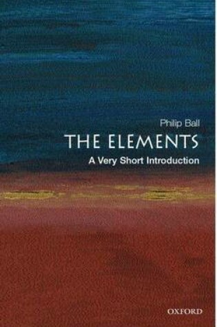 Cover of Elements, The: A Very Short Introduction