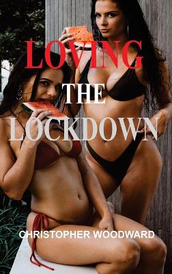 Book cover for Loving the Lockdown