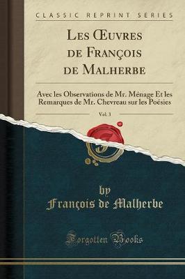 Book cover for Les Oeuvres de François de Malherbe, Vol. 3