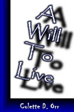 Cover of A Will To Live