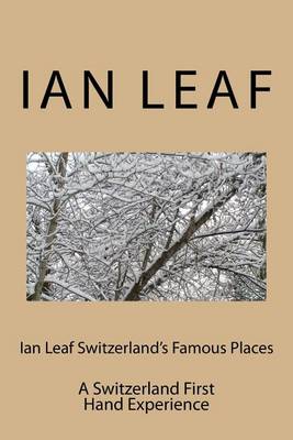 Book cover for Ian Leaf Switzerland's Famous Places