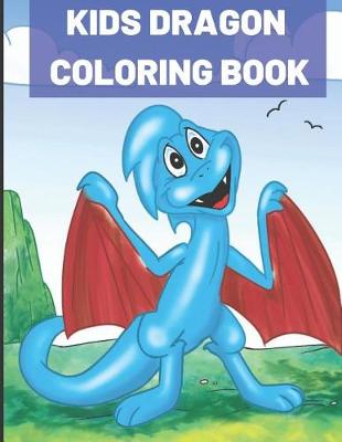 Book cover for Kids Dragon Coloring Book