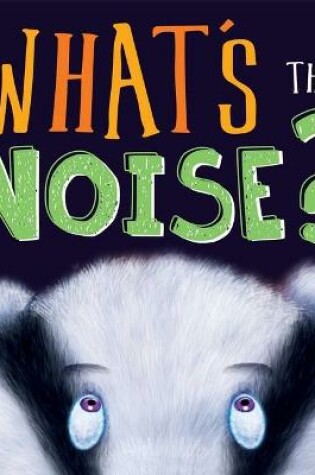 Cover of What's That Noise?