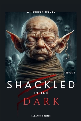 Book cover for Shackled In Dark