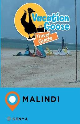 Book cover for Vacation Goose Travel Guide Malindi Kenya