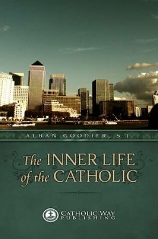 Cover of The Inner Life of the Catholic