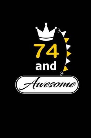 Cover of 74 and Awesome