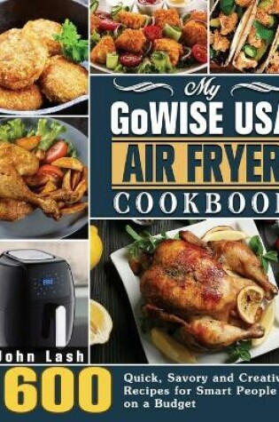 Cover of My GoWISE USA Air Fryer Cookbook