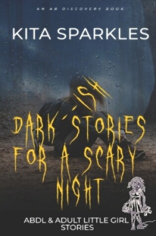 Cover of Dark(ish) Stories For A Scary Night