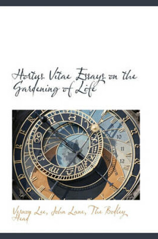 Cover of Hortus Vitae Essays on the Gardening of Life