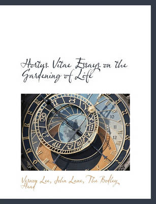 Book cover for Hortus Vitae Essays on the Gardening of Life