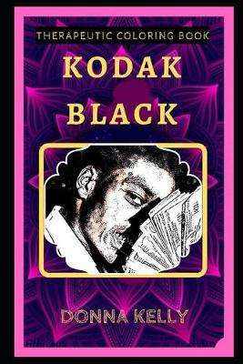 Book cover for Kodak Black Therapeutic Coloring Book