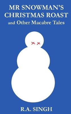 Book cover for MR Snowman's Christmas Roast and Other Macabre Tales