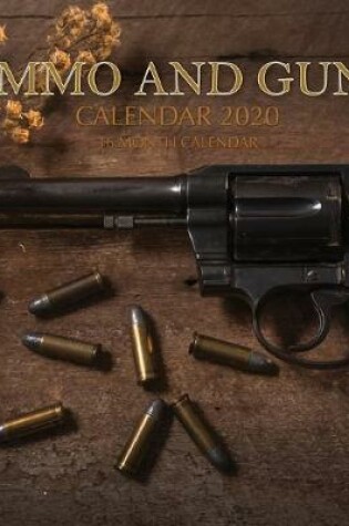 Cover of Ammo and Guns Calendar 2020