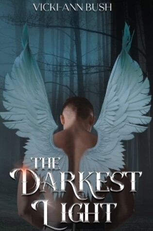 Cover of The Darkest Light
