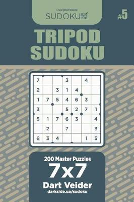 Book cover for Tripod Sudoku - 200 Master Puzzles 7x7 (Volume 5)