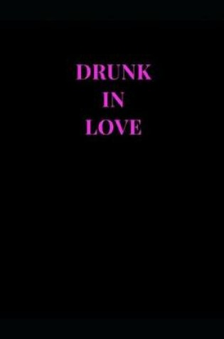 Cover of Drunk in Love