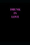 Book cover for Drunk in Love