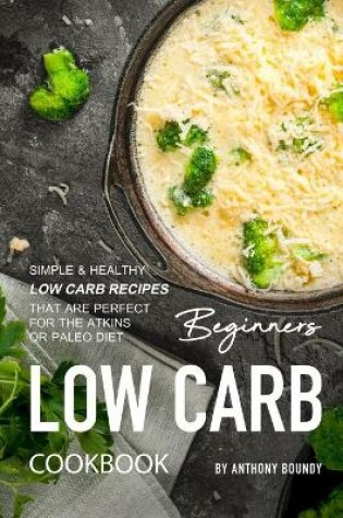 Cover of Beginners Low Carb Cookbook