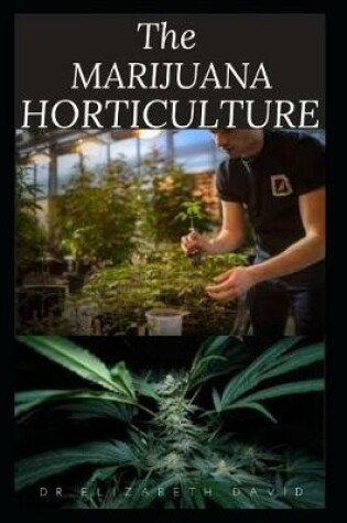 Cover of The Marijuana Horticulture