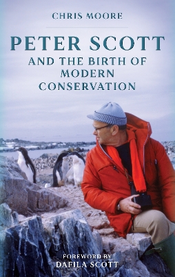 Book cover for Peter Scott and the Birth of Modern Conservation