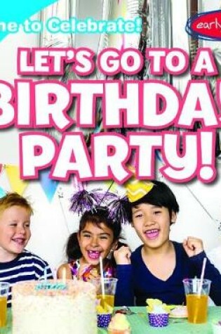 Cover of Let's Go to a Birthday Party!
