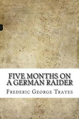 Cover of Five Months on a German Raider