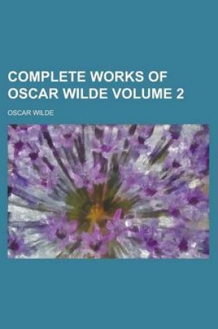 Cover of Complete Works of Oscar Wilde Volume 2