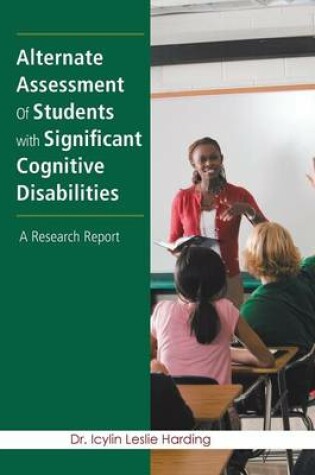Cover of Alternate Assessment Of Students with Significant Cognitive Disabilities