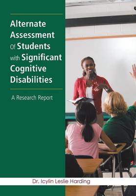 Book cover for Alternate Assessment Of Students with Significant Cognitive Disabilities