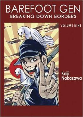 Book cover for Barefoot Gen Vol 9: Breaking Down Borders
