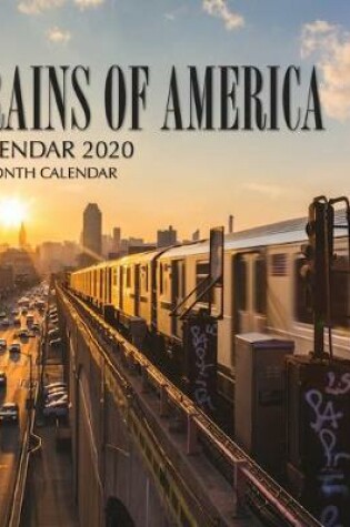 Cover of Trains of America Calendar 2020