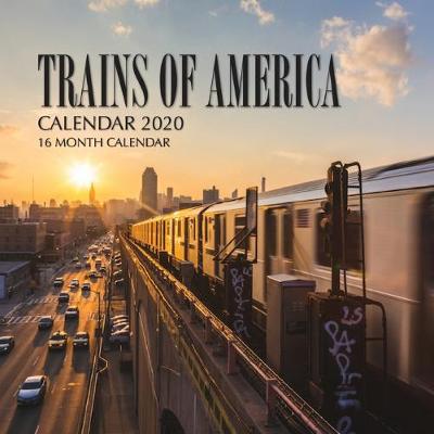 Book cover for Trains of America Calendar 2020