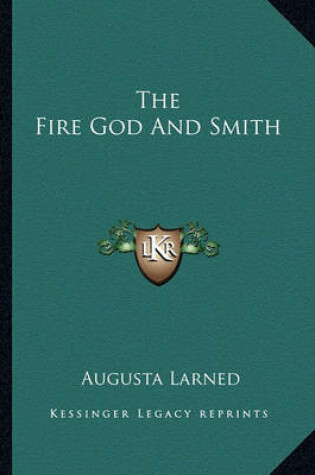 Cover of The Fire God And Smith