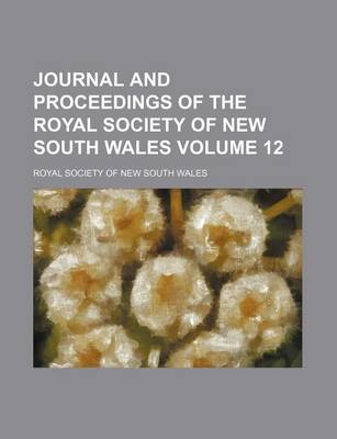 Book cover for Journal and Proceedings of the Royal Society of New South Wales Volume 12