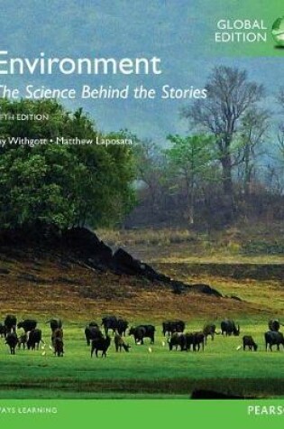 Cover of Environment: The Science behind the Stories with MasteringEnvironmentalScience, Global Edition