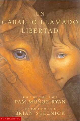 Cover of Un Caballo Llamado Libertad / Riding Liberty