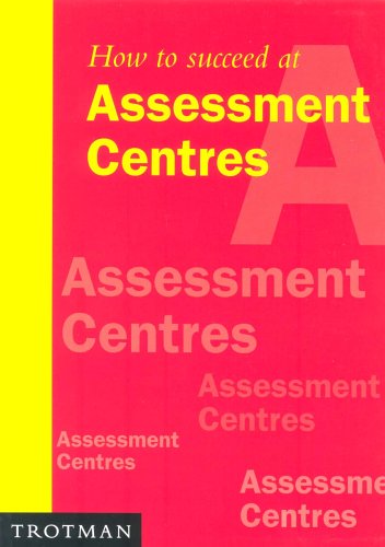 Book cover for How to Succeed at Assessment Centres