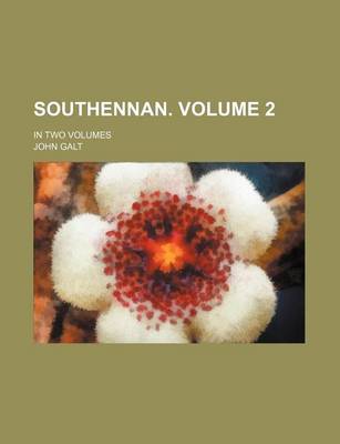 Book cover for Southennan. Volume 2; In Two Volumes