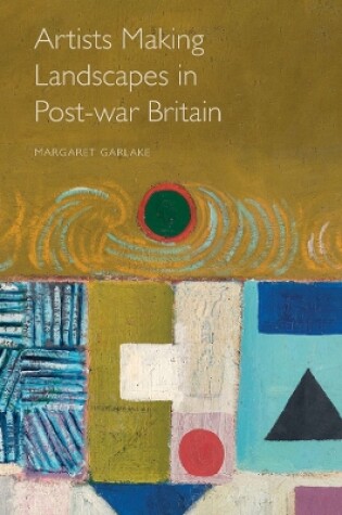 Cover of Artists Making Landscapes in Post-war Britain