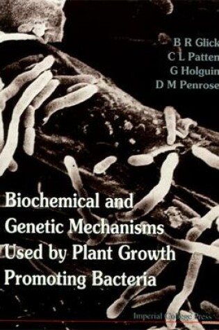 Cover of Biochemical And Genetic Mechanisms Used By Plant Growth Promoting Bacteria